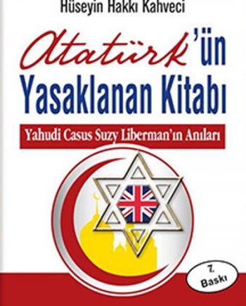 Atatürk'ün Yasaklanan Kitabı - Hüseyin Hakkı Kahveci